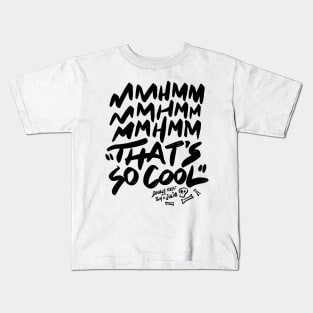 MmHmm V1 Kids T-Shirt